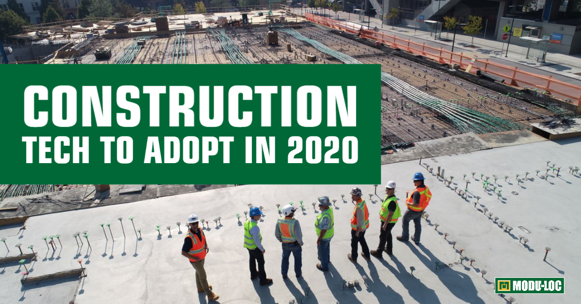 Construction Tech to Adopt in 2020